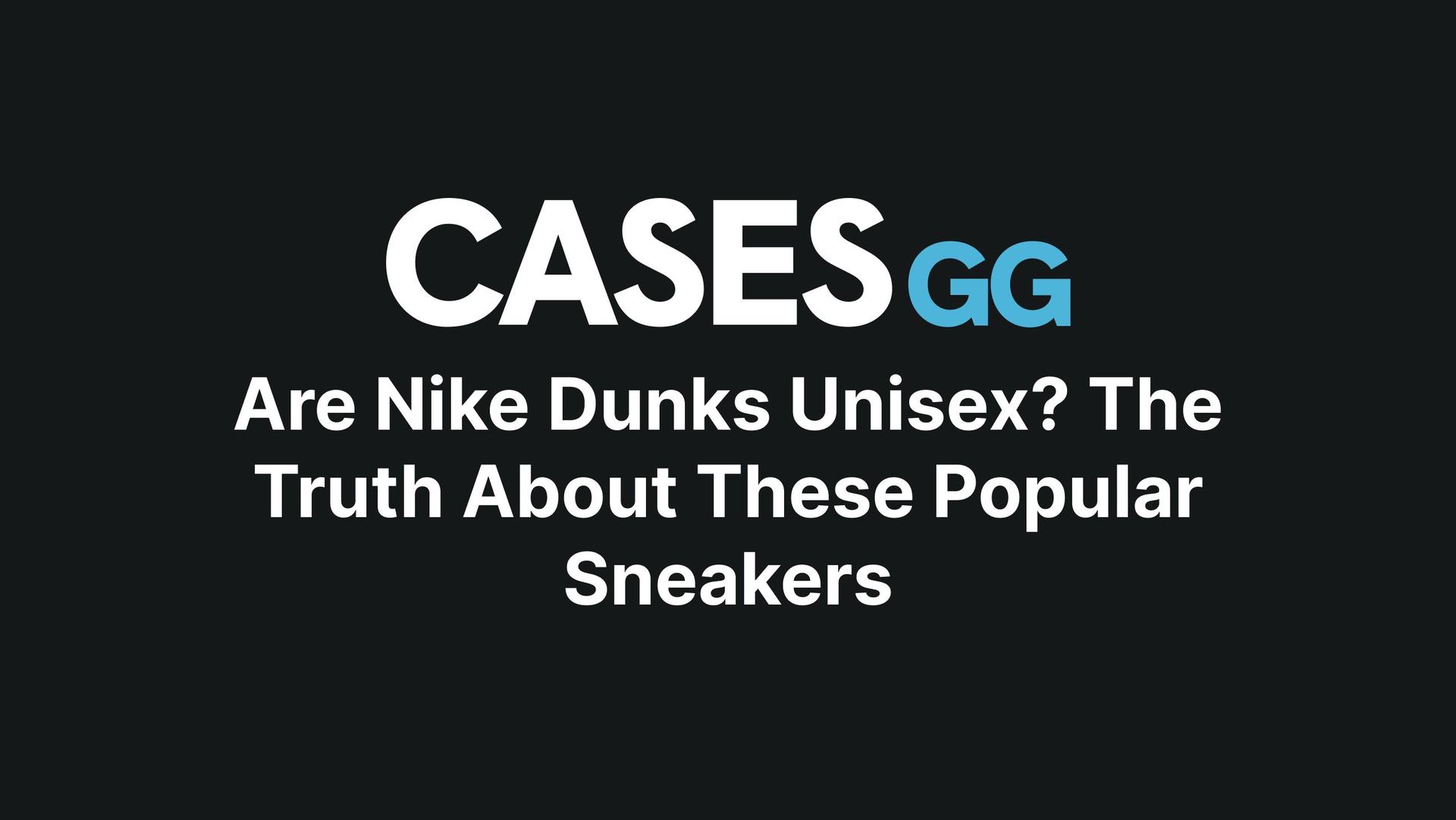 Are Nike Dunks Unisex? The Truth About These Popular Sneakers