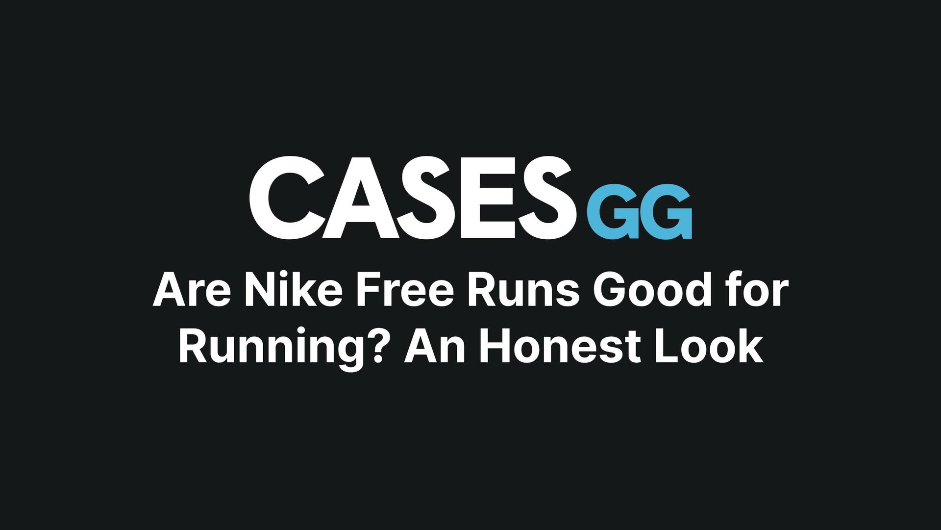 Are Nike Free Runs Good for Running? An Honest Look