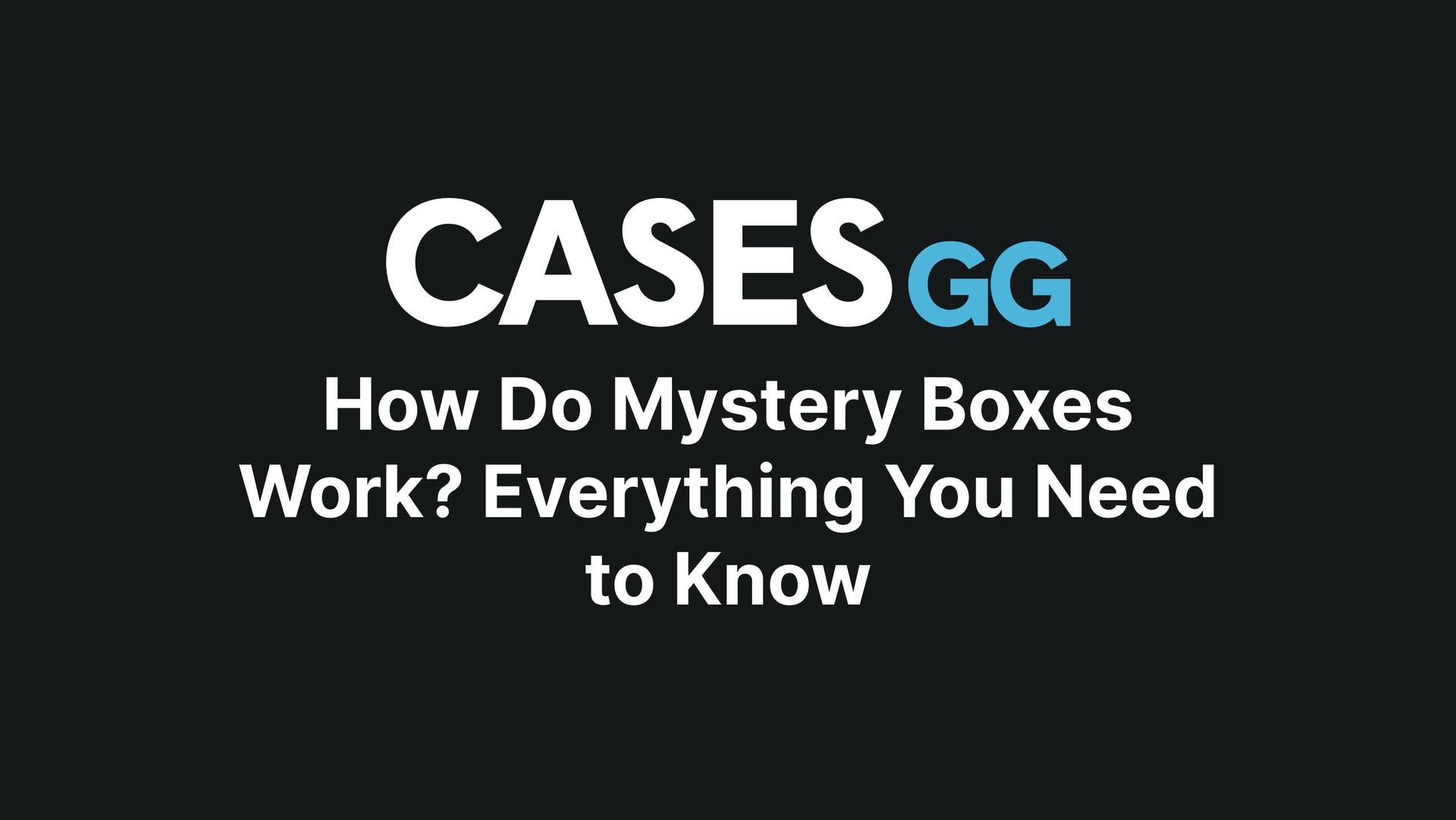 How Do Mystery Boxes Work? Everything You Need to Know