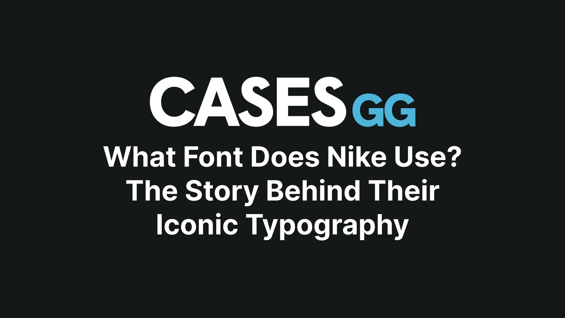 What Font Does Nike Use? The Story Behind Their Iconic Typography