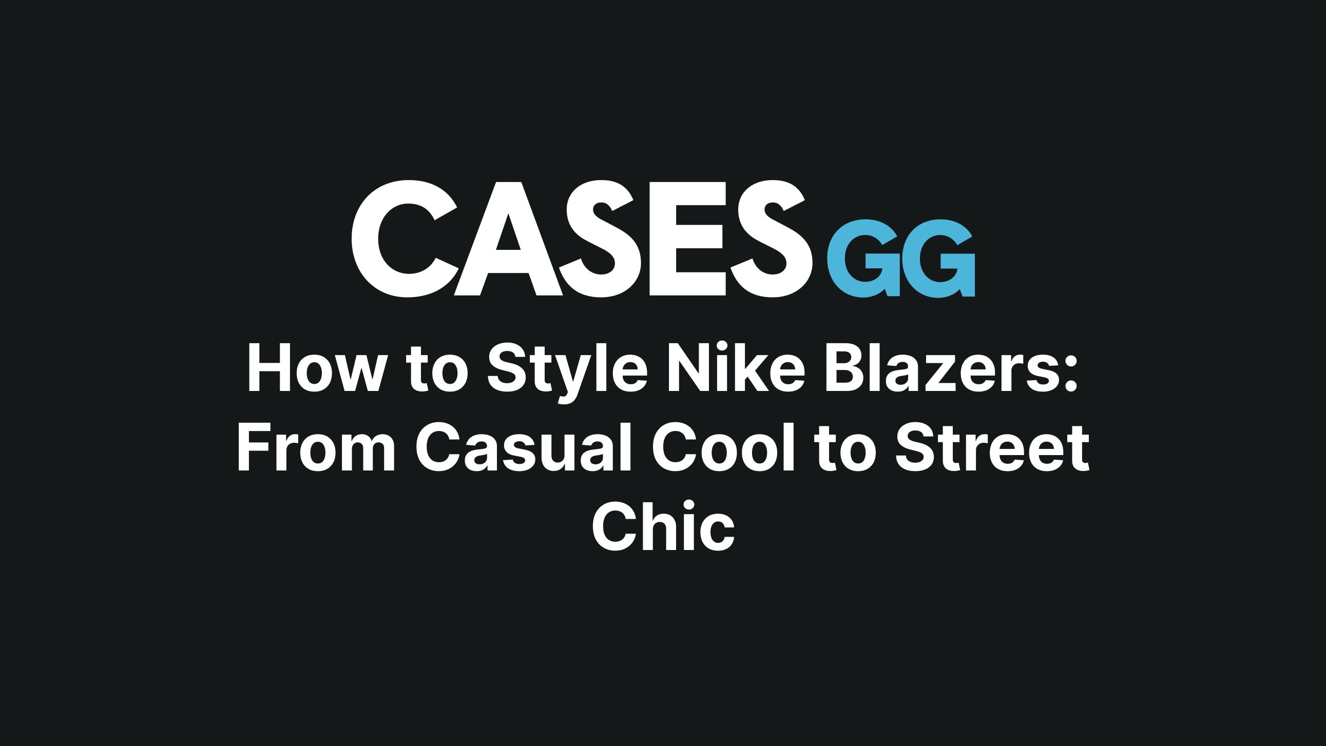ways to style nike blazers